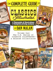 "The Complete Guide to Classics Illustrated" .by Dan Malan..