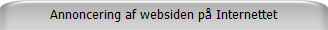 Annoncering af websiden på Internettet